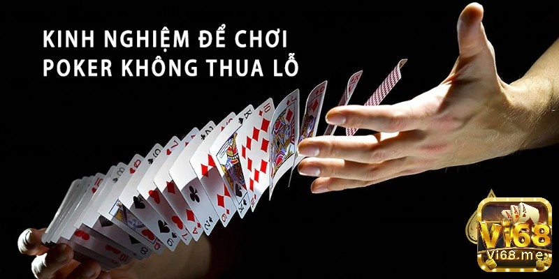 Mẹo chơi Poker online luôn thắng từ cao thủ anh em nên tham khảo