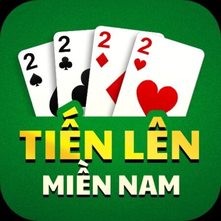 Game bài tiến lên miền nam – Cách chơi, mẹo luôn thắng lớn